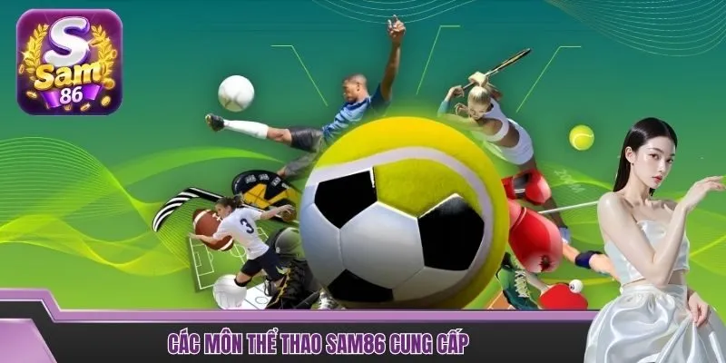 Các môn thể thao SAM86 cung cấp