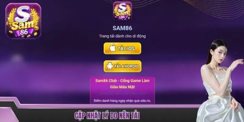 Cập nhật lý do nên tải