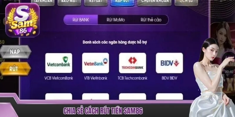 Chia sẻ cách rút tiền SAM86