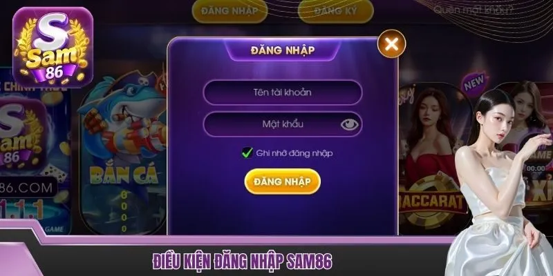 Điều kiện đăng nhập SAM86