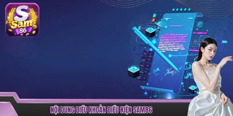 Nội dung điều khoản điều kiện SAM86 