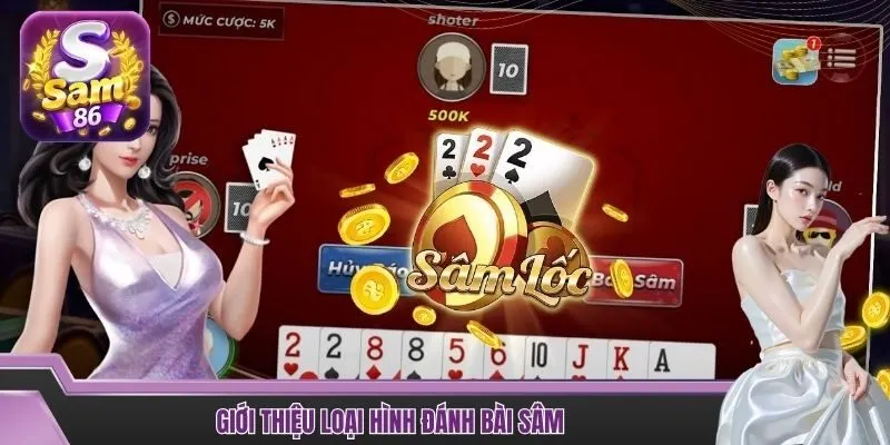Sâm SAM86 là tựa game dân gian quen thuộc