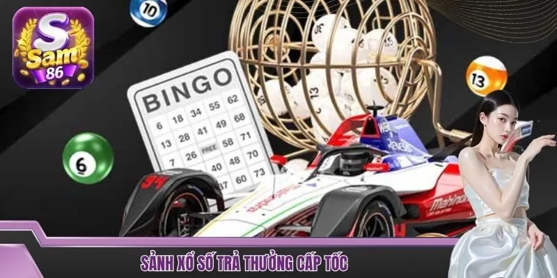 Sảnh xổ số trả thưởng cấp tốc