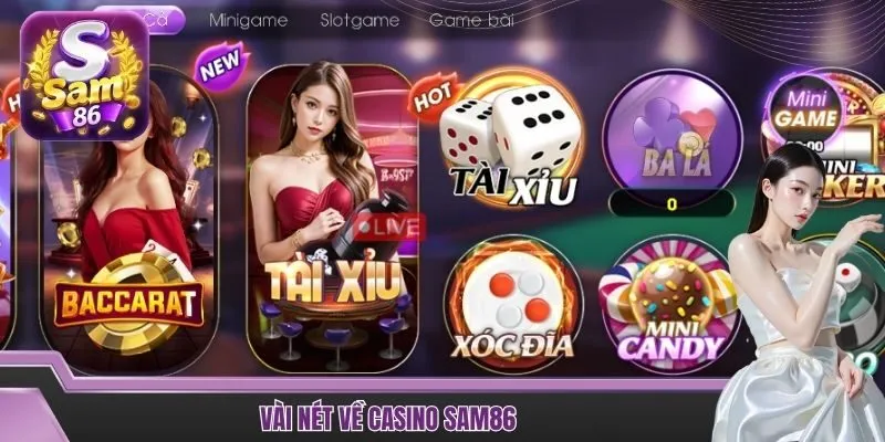 Vài nét về casino SAM86